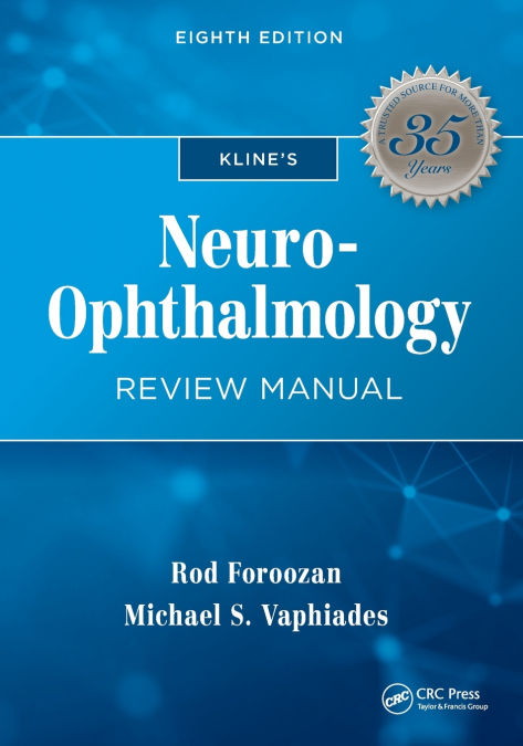 Kline’s Neuro-Ophthalmology Review Manual