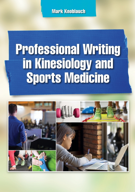 Professional Writing in Kinesiology and Sports Medicine