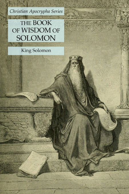 The Book of Wisdom of Solomon