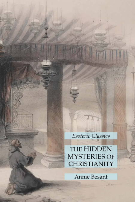 The Hidden Mysteries of Christianity