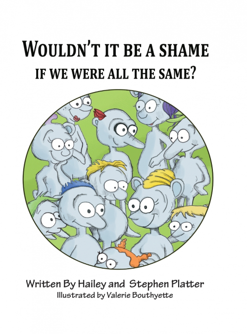 Wouldn’t it Be a Shame if We were all the Same?