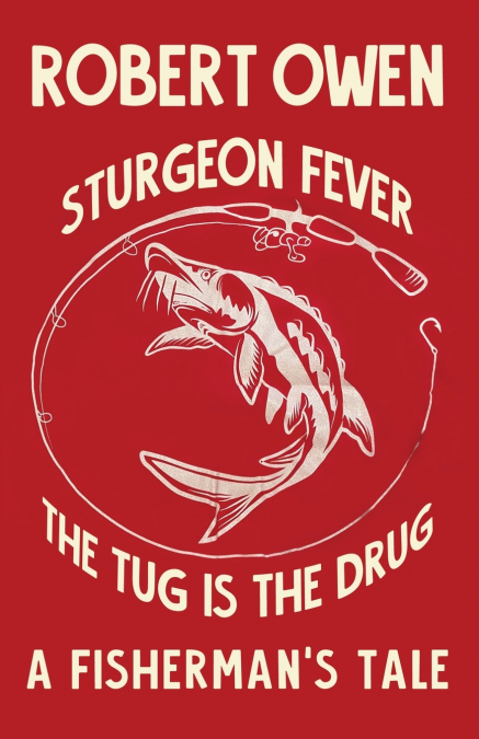 Sturgeon Fever