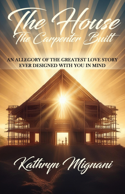 The House The Carpenter Built