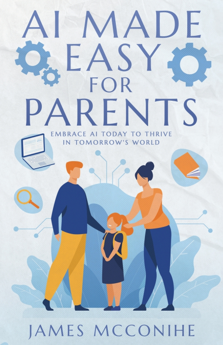 AI Made Easy for Parents