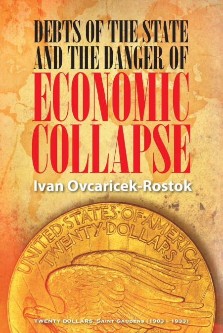 Debts of the State and the Danger of Economic Collapse