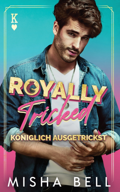 Royally Tricked - Königlich Ausgetrickst