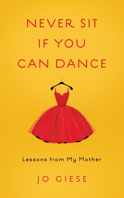 Never Sit If You Can Dance