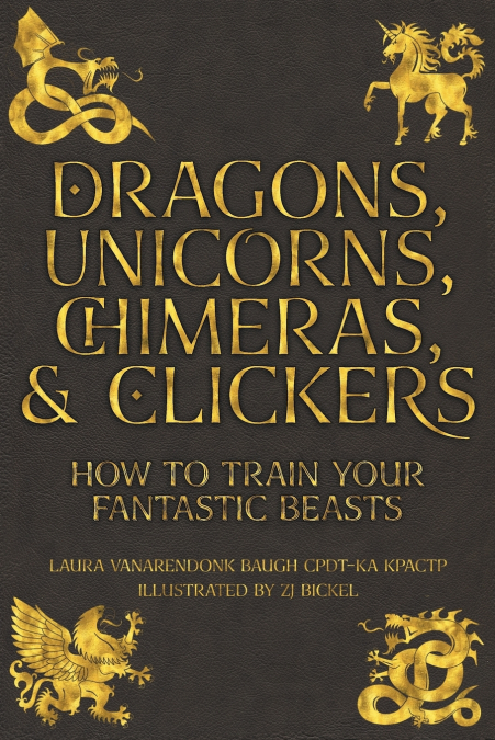 Dragons, Unicorns, Chimeras, and Clickers