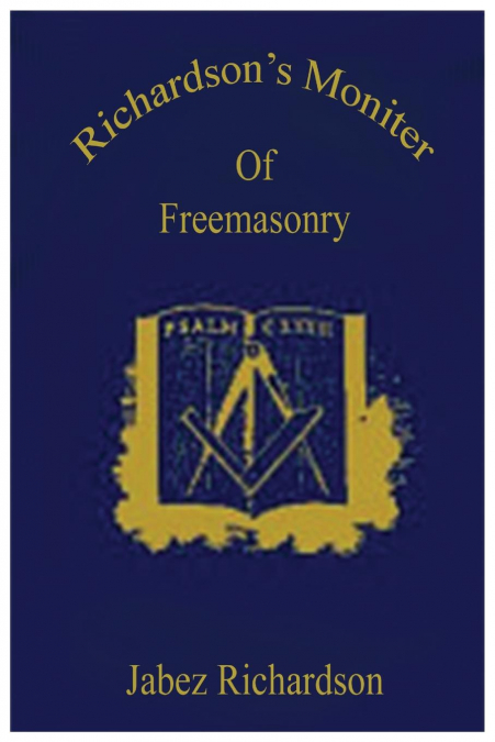 Richardson’s Moniter Of Freemasonry