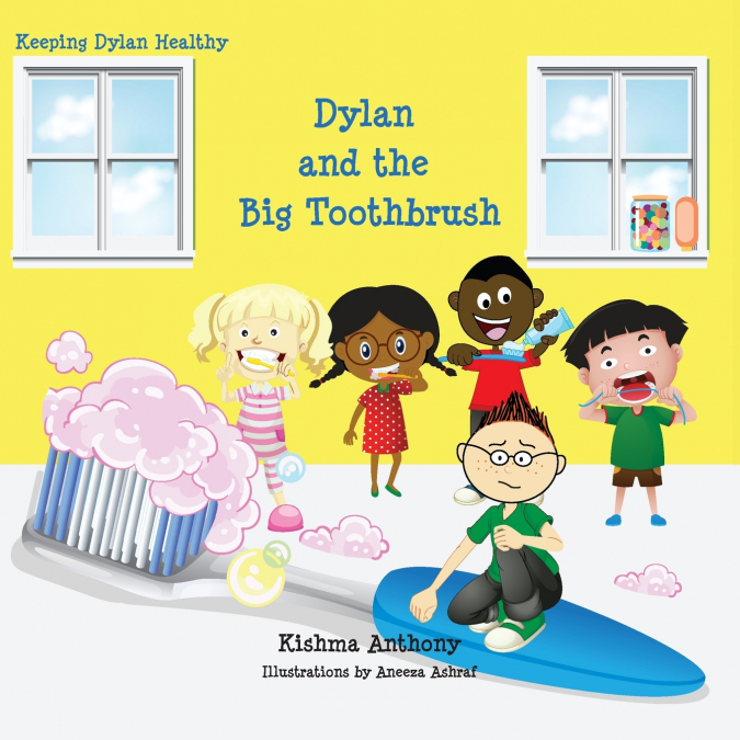 Dylan and the Big Toothbrush