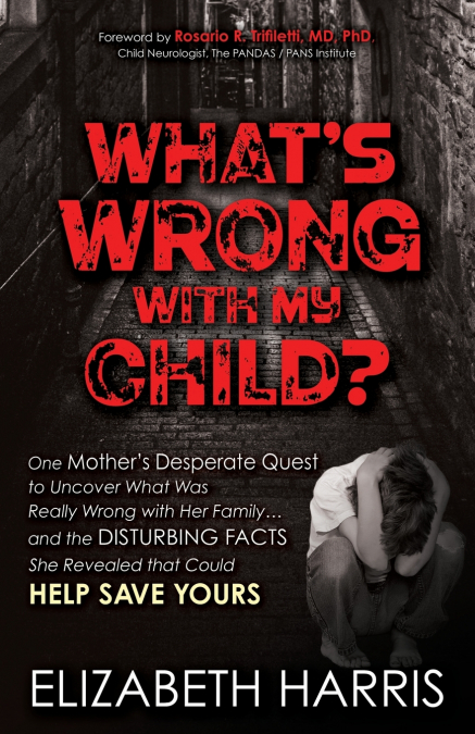 What’s Wrong with My Child?