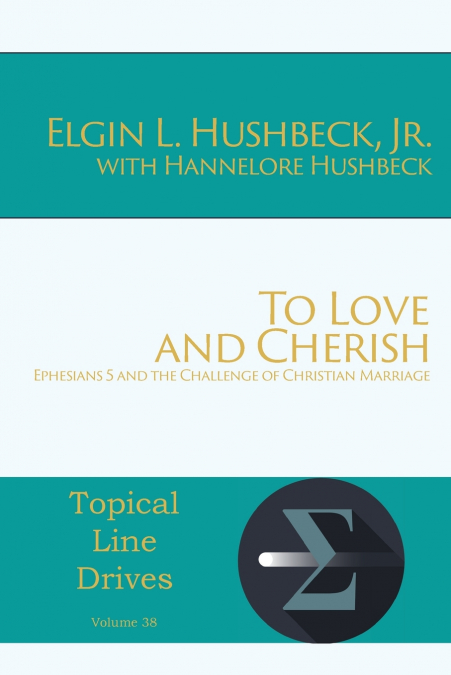 To Love and Cherish