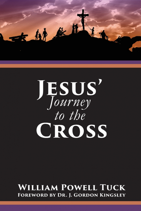 Jesus’ Journey to the Cross