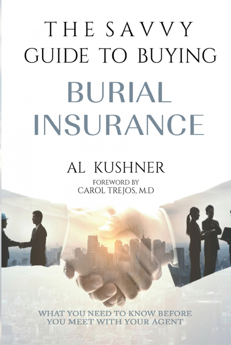 The Savvy Guide to Buying Burial Insurance