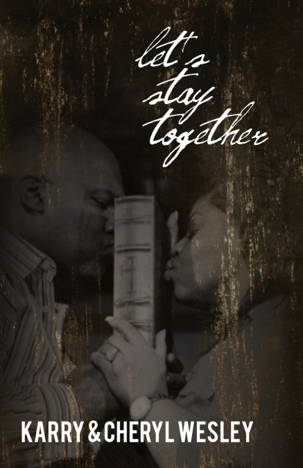 Let’s Stay Together