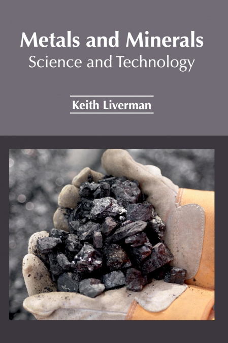 Metals and Minerals