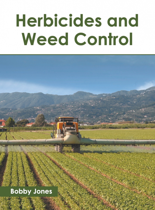 Herbicides and Weed Control