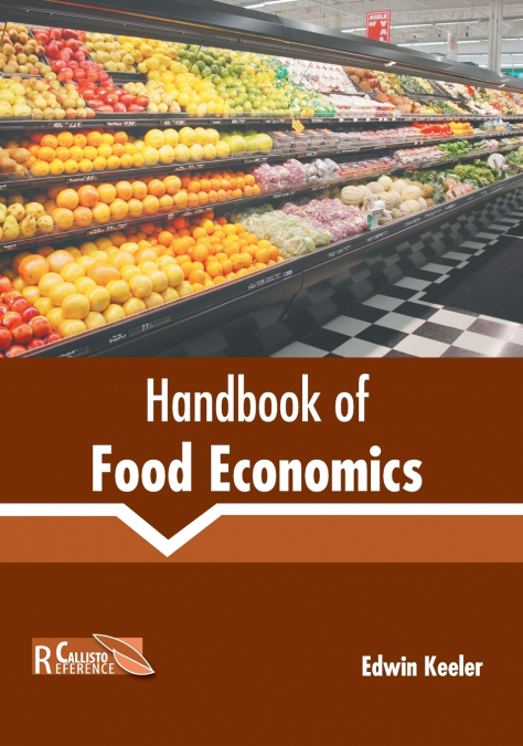 Handbook of Food Economics