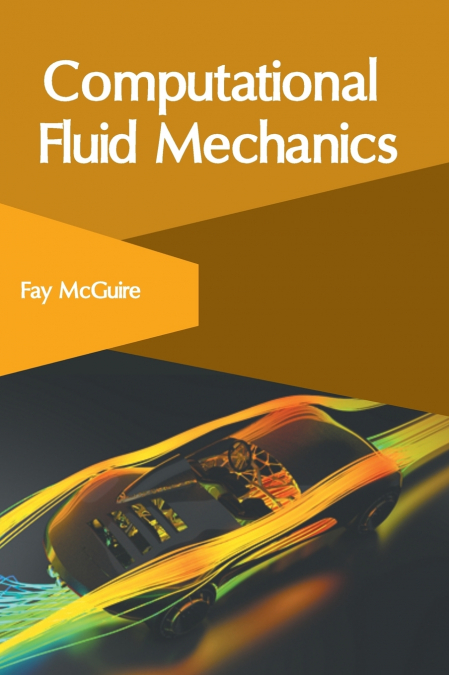 Computational Fluid Mechanics