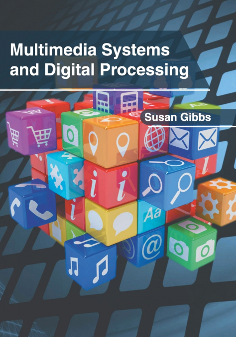 Multimedia Systems and Digital Processing