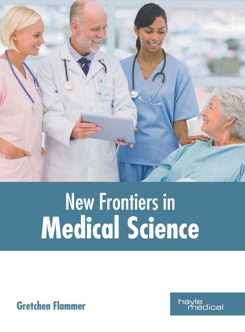 New Frontiers in Medical Science