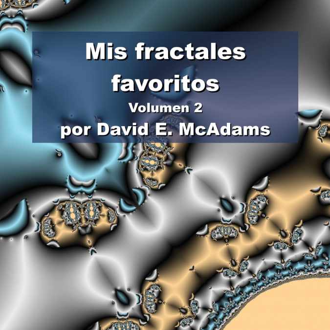 Mis fractales favoritos