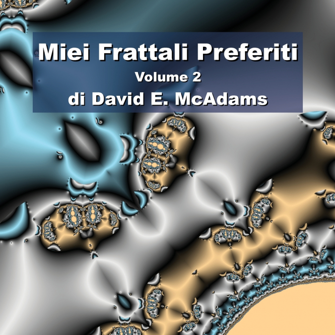 Miei Frattali Preferiti