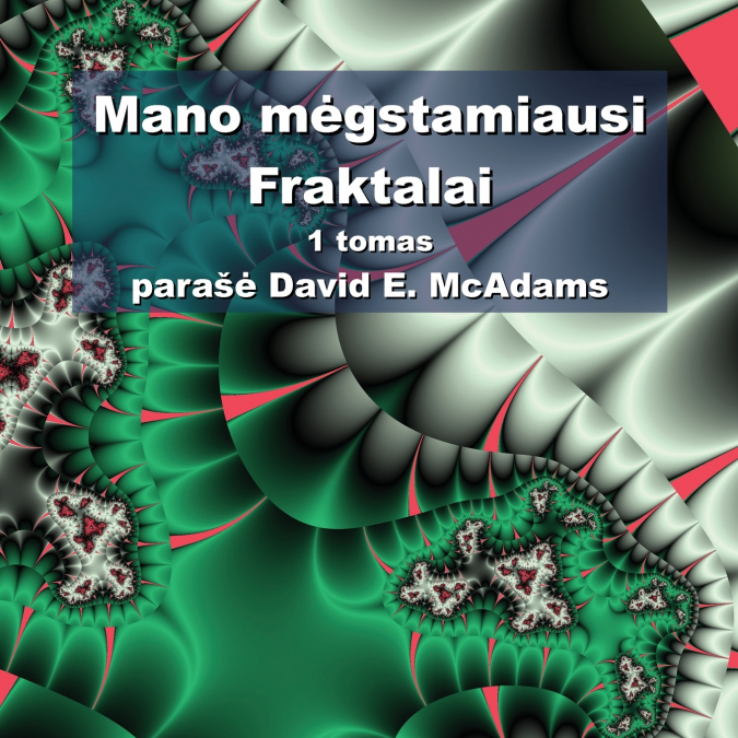 Mano mėgstamiausi Fraktalai