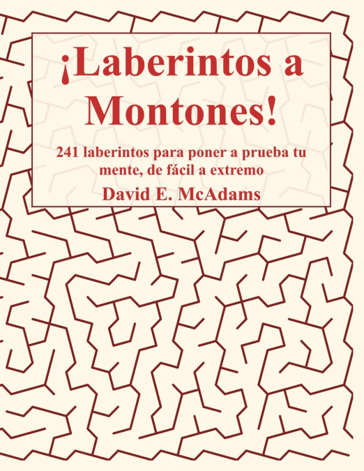 ¡Laberintos a Montones!