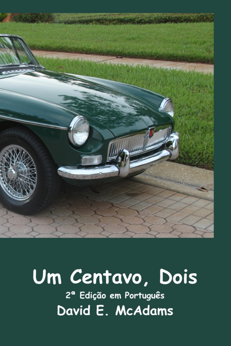 Um Centavo, Dois