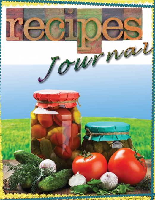 Recipe Journal for Cooks and Chefs