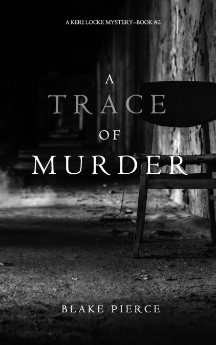 A Trace of Murder (A Keri Locke Mystery--Book #2)