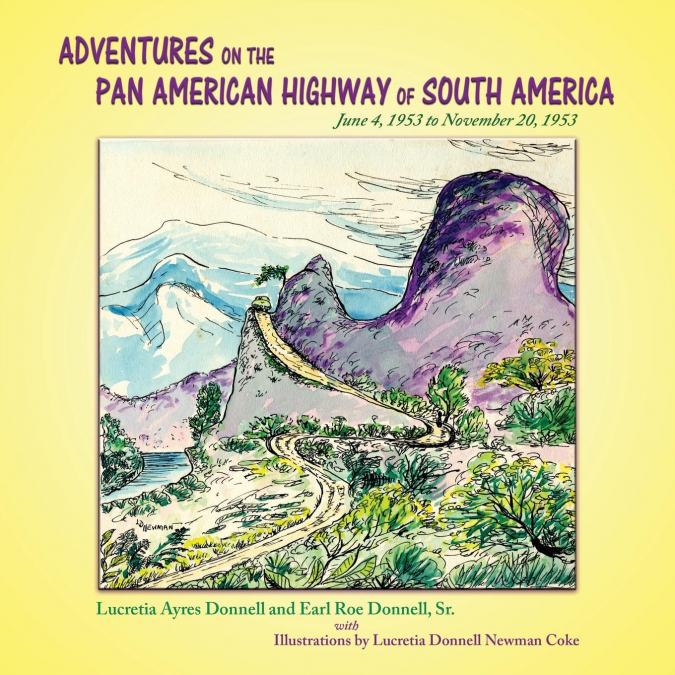 Adventures on the Pan American Highway of South America