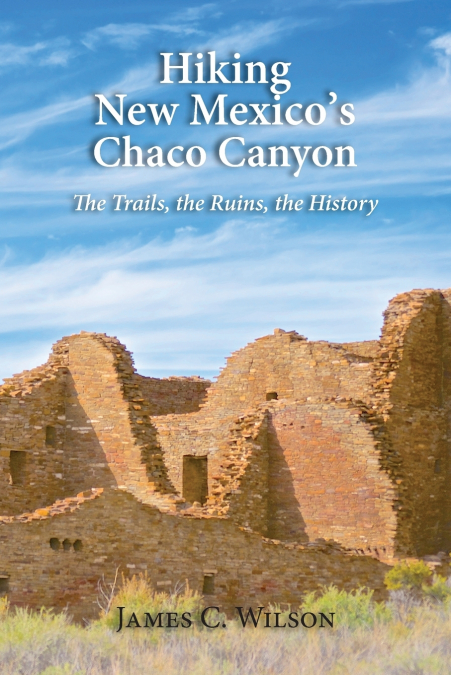 Hiking New Mexico’s Chaco Canyon