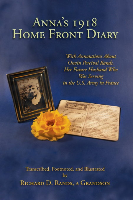 Anna’s 1918 Home Front Diary