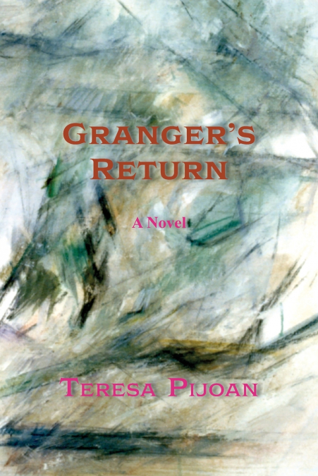 Granger’s Return, a Novel, Sequel to Granger’s Threat