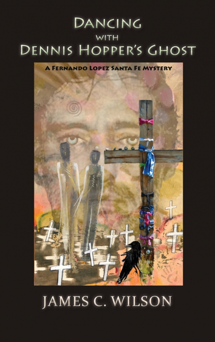 Dancing with Dennis Hopper’s Ghost (hardcover)