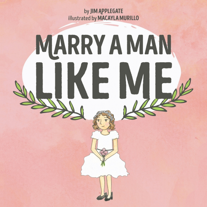 Marry a Man Like Me