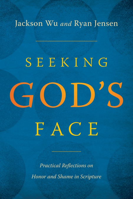 Seeking God’s Face