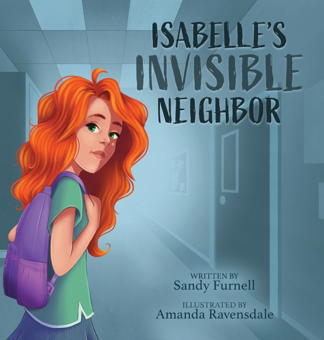Isabelle’s Invisible Neighbor