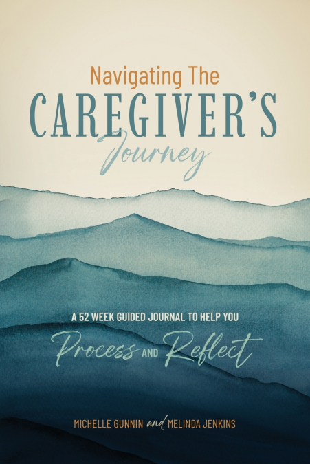 Navigating the Caregiver’s Journey