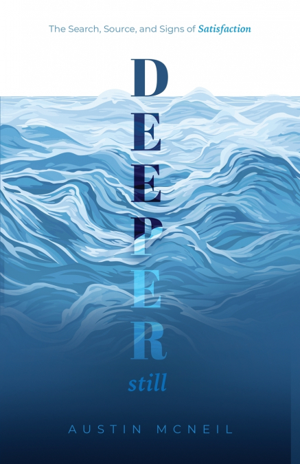 Deeper Still