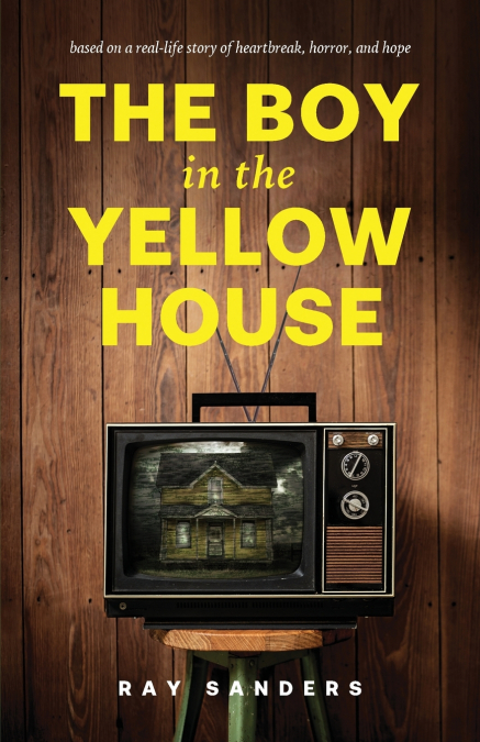 The Boy in the Yellow House