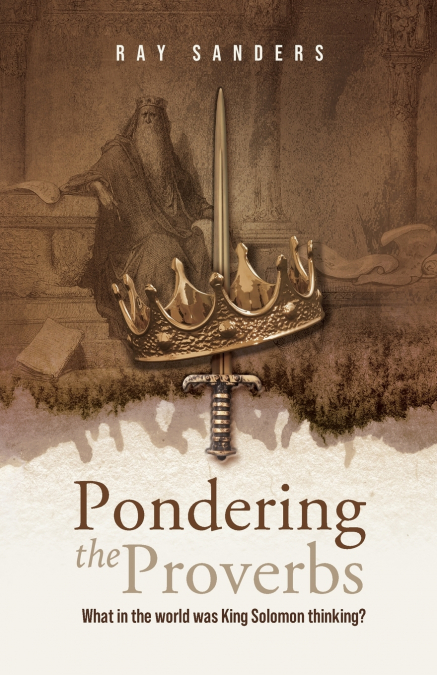 Pondering the Proverbs