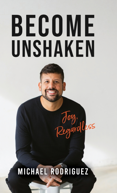 Become Unshaken