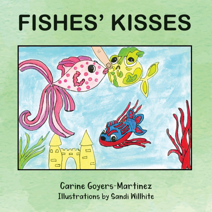 Fishes’ Kisses