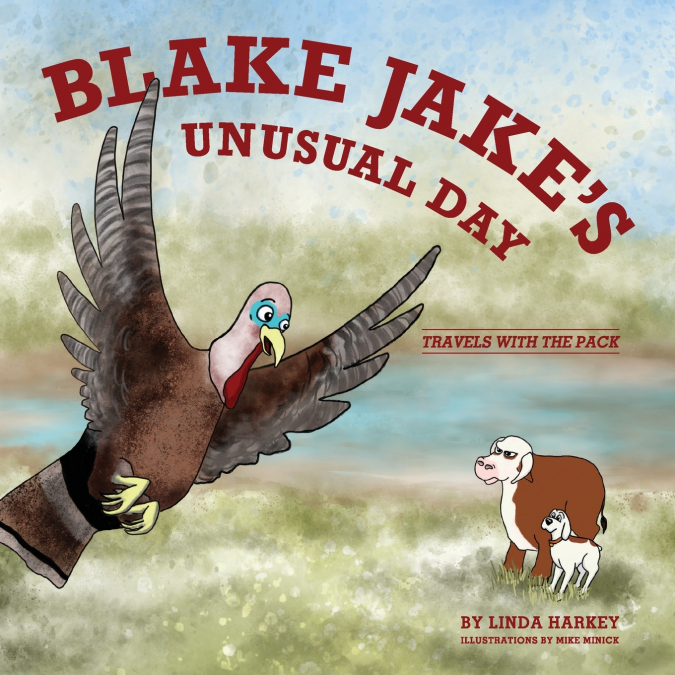 BLAKE JAKE’S UNUSUAL DAY