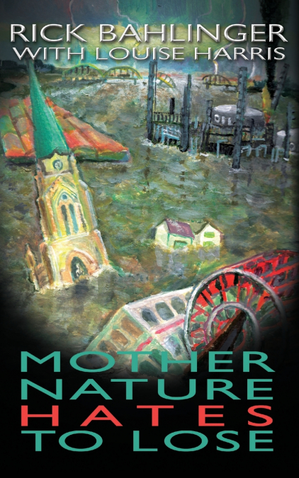 Mother Nature Hates - To Lose A Beau and Rachelle Novel