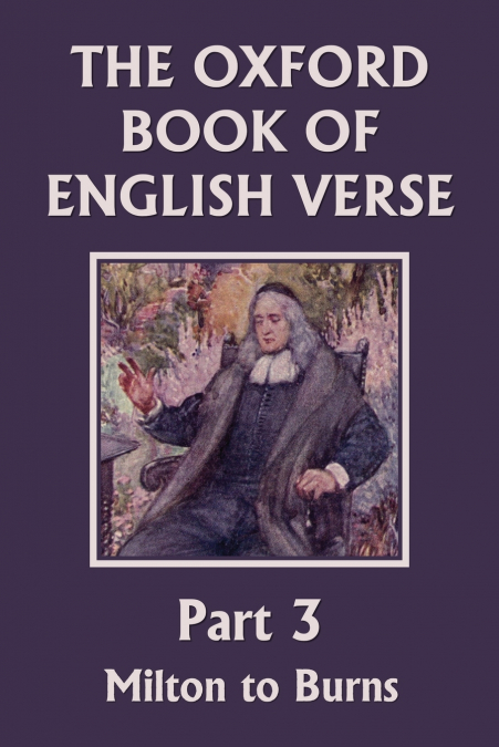 The Oxford Book of English Verse, Part 3