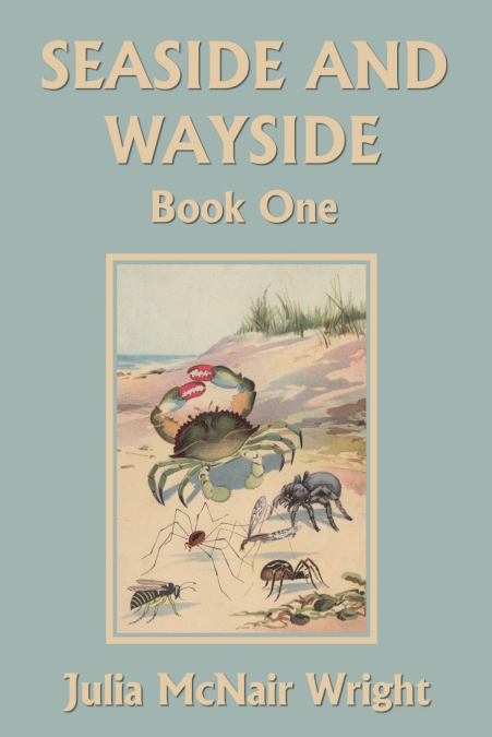 Seaside and Wayside, Book One (Yesterday’s Classics)